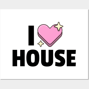 I LOVE HOUSE (black) Posters and Art